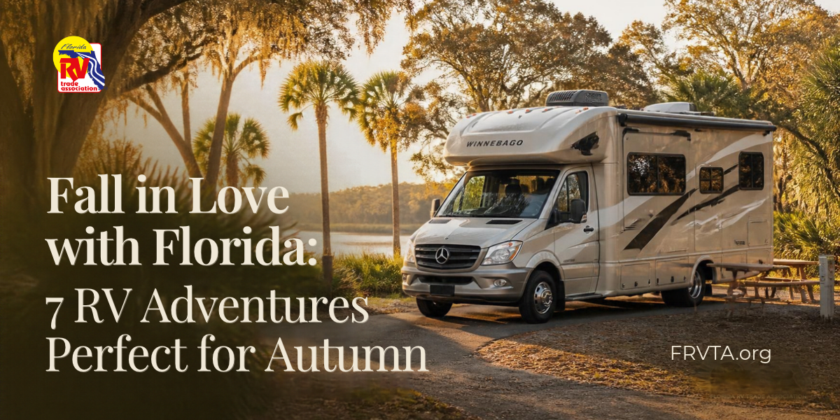 Florida fall RV adventures, from coastal escapes to small towns, and add the FRVTA fall RV shows to your seasonal travel calendar